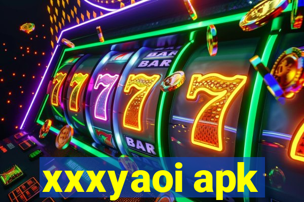 xxxyaoi apk